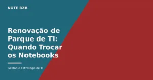 Renovação de parque de TI corporativo