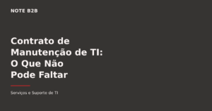 Contrato de manutenção de TI para empresas